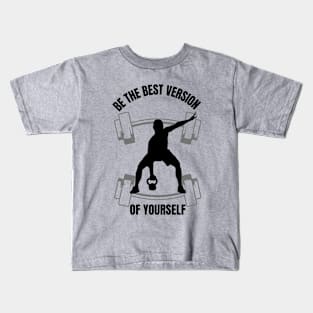 BE THE BEST VERSION OF YOURSELF MALE Kids T-Shirt